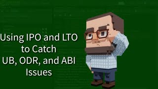 C   Weekly - Ep 375 - Using IPO and LTO to Catch UB, ODR, and ABI Issues