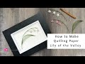 How to make a quilling paper lily of the valley  paper craft flowers  easy quilling for beginners