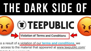 The Dark side of Teepublic | YOU NEED TO KNOW THIS!