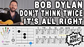 Don&#39;t Think Twice, It&#39;s All Right - Bob Dylan - Guitar Lesson - Fingerstyle &amp; Strumming  w/ Vocals