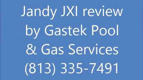 Jandy JXI Pool & Spa Heater Review