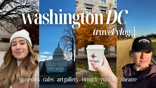 Washington DC TRAVEL VLOG  Day 1: art, cafes, museums, theatre & sightseeing