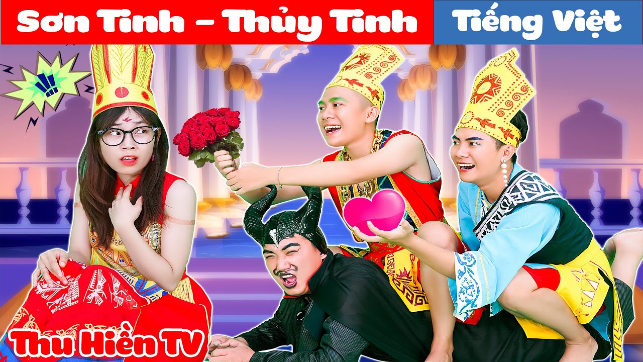 SƠN TINH THỦY TINH | Giải Cứu Công Chúa Thu Hiền💕Tổng Hợp Phim Cổ tích Đời thực Hay Nhất💕Thu Hiền TV