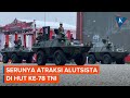 Beragam Alutsista di HUT ke-78 TNI, Ada Tank Leopard dan Rudal Buatan Rusia