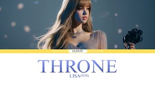 LISA - THRONE (LYRICS) | (Eng/Korean/Thai) | LLOUD