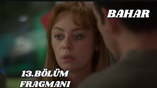 Bahar 13.Bölüm Fragmanı, Bahar Timur'u affetmiyor