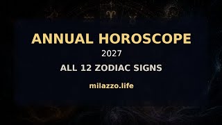 2027 Horoscope: All Zodiac Signs