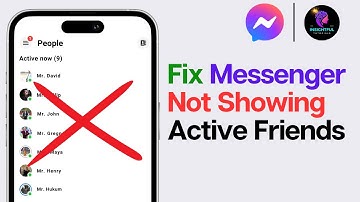 How to Fix Messenger Not Showing Active Friends (2024)