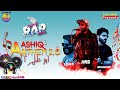 Aashiq anthem 20  by its hrb x musawirmusic x lemo  sindhi rap 2022