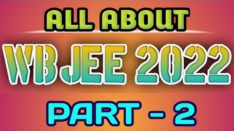 WBJEE 2022 APPLICATION FORM || WBJEE 2022  REGISTRATION DATE  || HOW TO APPLY FOR WBJEE 2022