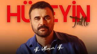 Hüseyin Tatlı - Ah Ulan Ah