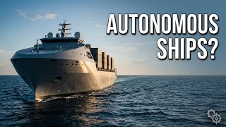 How Close Are We to Fully Autonomous Ships?