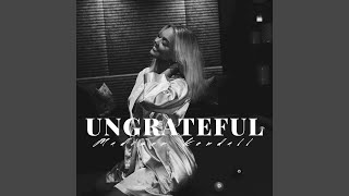 Ungrateful