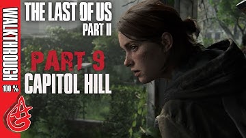 THE LAST OF US 2 Gameplay Walkthrough Part 9 - Capitol Hill (Survival Custom) - No Commentary