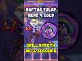 DAFTAR SULAP HERO 4G JADI 5G PAKAI SKILL DYRROTH SEASON 6 #MagicChessGoGo #MCGGIDCreators