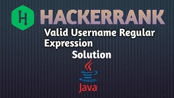 Valid Username Regular Expression | Hackerrank Problem #javasolution #javaprogramming #easylevel