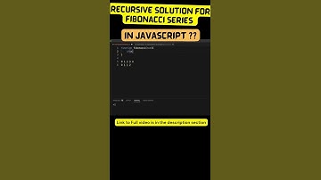 Learn Recursive solution to Fibonacci Series in #javascript #important #topic for #interview  Part-1