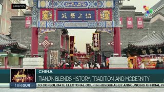 China Tianjin Blends History, Tradition, And Modernity