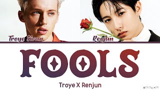 Troye Sivan X Renjun 'Fools' Mashup Lyrics