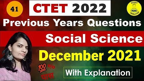 41|CTET SST PYQs|Dec 2021 & Jan 2022 Social Science Previous Year Questions with official answers