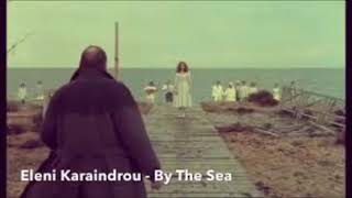 By The Sea - Eleni Karaindrou (75 mins) Loop Version