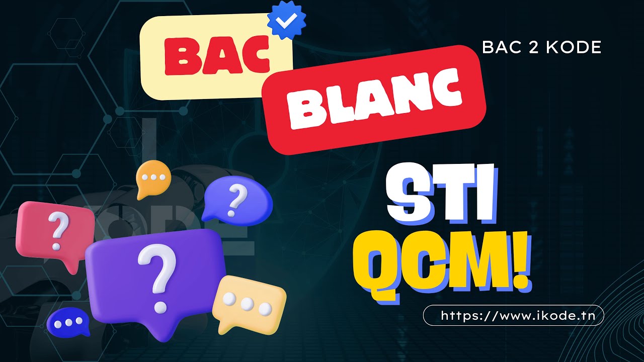 Révision Bac Blanc 🔥 STI QCM 🎯📅 [BAC INFO] 💡