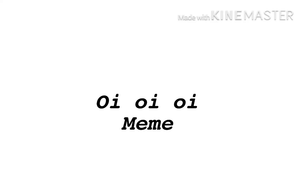 Oi Oi Oi Meme YouTube oi-oi-oi-meme-youtube
