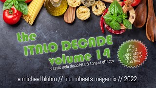 The Italo Decade Vol.14 (Best Italo Disco Megamix)