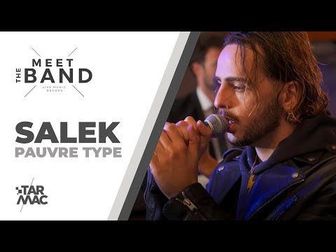 Youtube: SALEK – Pauvre Type • MEET THE BAND