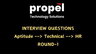 Propel Technology: First Round Interview Process