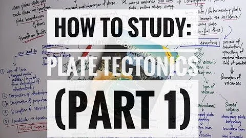 How to study: Plate Tectonics