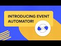 Introducing Event Automator!