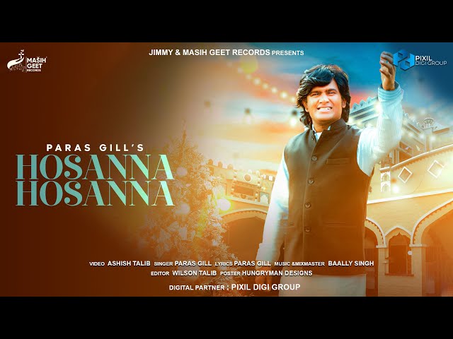 Hosanna Hosanna (Official Video) Paras Gill | New Christmas Song 2023 | Latest Masih Song 2023 class=