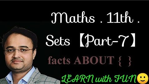 Maths . Sets . Subsets . phi ,{  } is Subset of Every Set . Intervals,Open,Closed Interval.Power Set