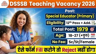 DSSSB Special Educator Primary Form Fill Up 2026 | dsssb Teaching posts 2026 | #dsssb #youtube #exam