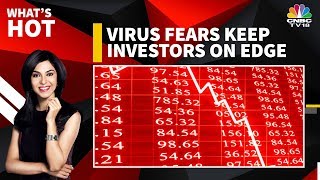 Virus Fears Keep Market On Edge | What's Hot