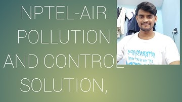 Nptel- Air pollution and control  week-3 solution|Nptel assignment 3 solution|Nptel week-3 solution