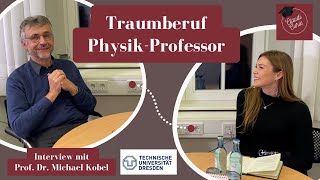 Insider-Einblicke: Mein Professor berichtet über das Physikstudium, die Habilitation & die Professur