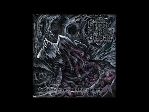 Crypts Of Despair • The Stench Of The Earth (Full Album | 2017)