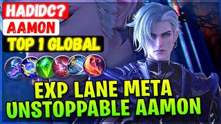 Unstoppable EXP Lane Aamon, Break The Meta!! [ Top 1 Global Aamon ] HadiDC ? - Mobile Legends Build