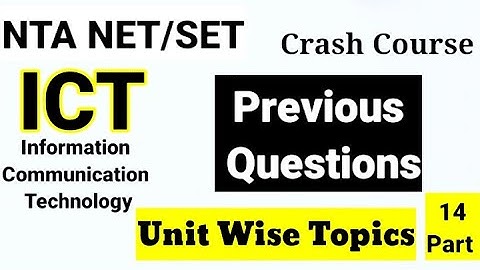 UGC NET/SET सेट Crash Course ICT ! Part 14 ! Unit Wise Topics ! ICT Previous Year Question ! CSIR !