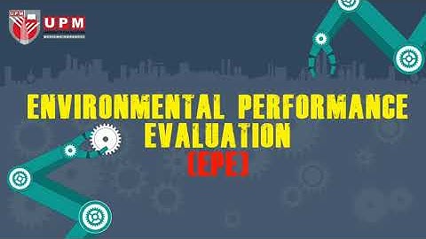 What is environmental performance evaluation (EPE) - part 1