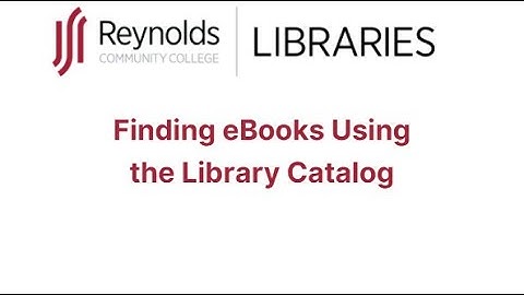 Finding eBooks Using the Library Catalog
