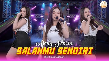 Salahmu Sendiri - Ajeng Febria (Official Music Video)