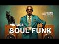 🔥 The Soul Funk You've Been Craving | Deep Vintage Rhythm & Hypnotic Spiritual Pocket