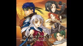 Radiant Dawn Extra Drama CD: Clash of Heroic Ideals (Fire Emblem: Radiant Dawn)