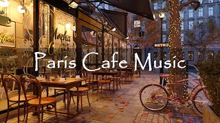 Paris Cafe Shop Ambience with Smooth Bossa Nova Jazz Music for Relaxing