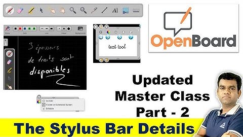 OpenBoard Master Class Part 2 - The Stylus Bar Details