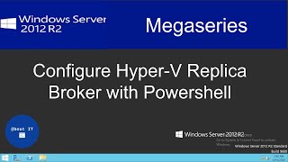 Configure Hyper-V Replica Broker with Powershell for Windows Server 2012 R2 clusters