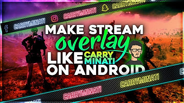 Make stream Overlay like Carryminati on Android | Best overlay | Neon overlay